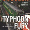 Cover Art for 9781432843632, Typhoon Fury by Clive Cussler, Boyd Morrison