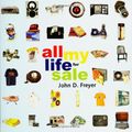 Cover Art for 9781582342511, All My Life for Sale by John Freyer