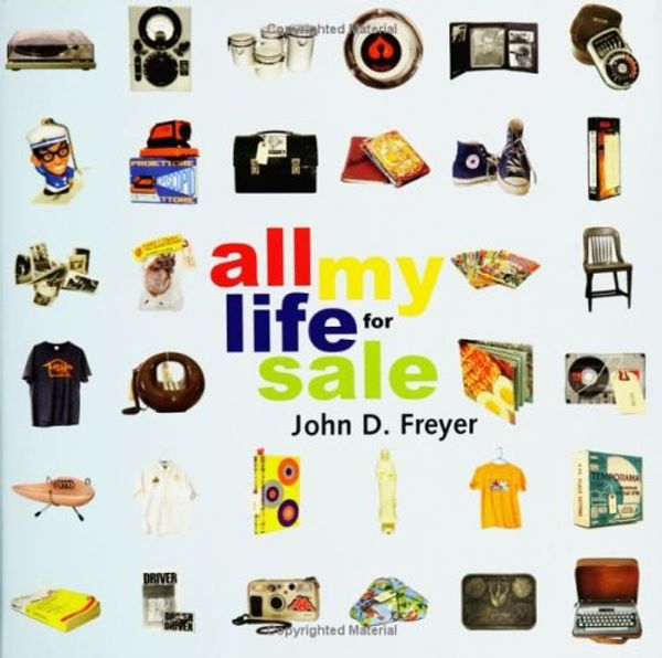 Cover Art for 9781582342511, All My Life for Sale by John Freyer