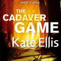 Cover Art for 9780749953720, The Cadaver Game by Kate Ellis