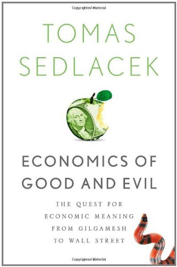 Cover Art for 9780199767205, Economics of Good and Evil by Tomas Sedlacek