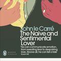 Cover Art for 9780241322444, Naive and Sentimental Lover, The by John Le Carre