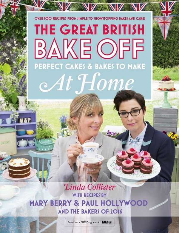 Cover Art for 9781473615441, Great British Bake Off - Perfect Cakes & Bakes To Make At Home by Linda Collister