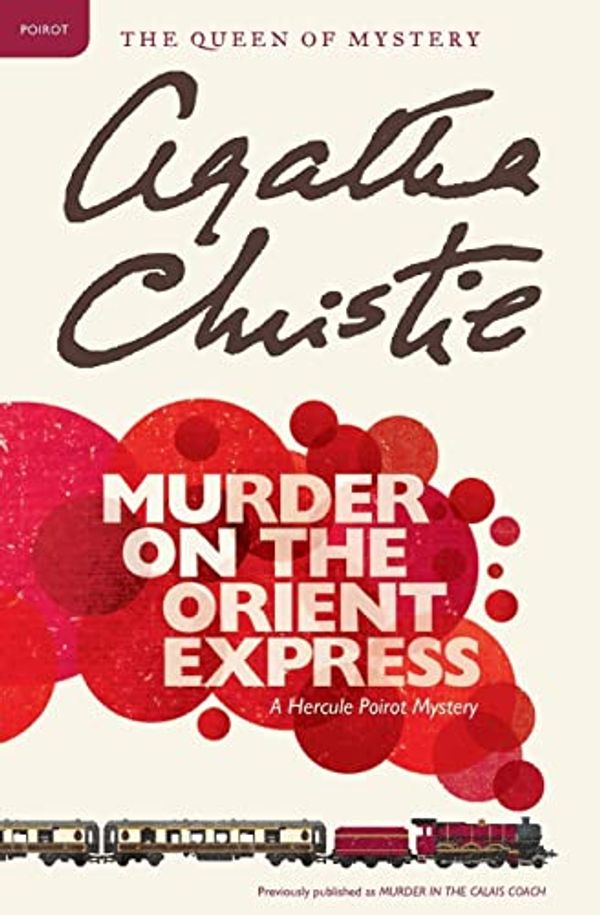 Cover Art for B017MYM9DM, Murder on the Orient Express (Poirot) by Agatha Christie (2013-09-26) by Agatha Christie;