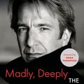Cover Art for 9781805301424, Madly, Deeply by Alan Rickman