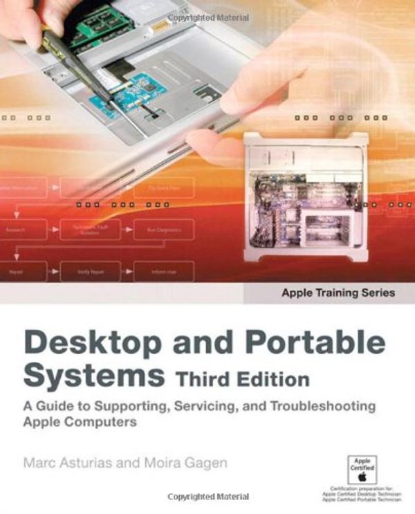Cover Art for 9780321455017, Apple Training Series: Desktop and Portable Systems (3rd Edition) by Marc Asturias, Moira Gagen
