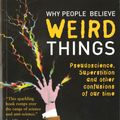 Cover Art for 9780285638037, Why People Believe Weird Things by Michael Shermer, foreword by Stephen Jay Gould