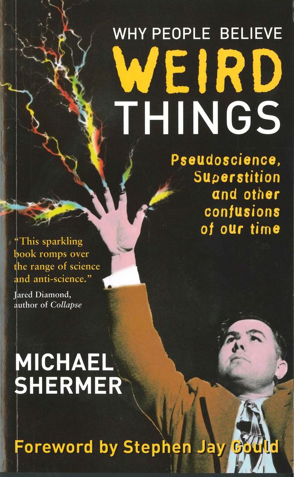 Cover Art for 9780285638037, Why People Believe Weird Things by Michael Shermer, foreword by Stephen Jay Gould