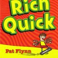 Cover Art for 9781742285368, Get Rich Quick by Pat Flynn