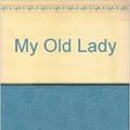 Cover Art for 9780573629044, My Old Lady by Israel Horovitz