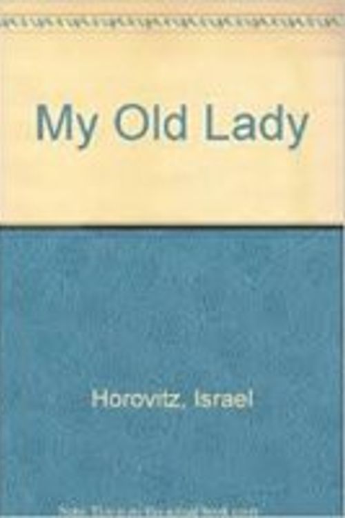 Cover Art for 9780573629044, My Old Lady by Israel Horovitz