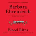 Cover Art for 9781549103407, Blood Rites by Barbara Ehrenreich