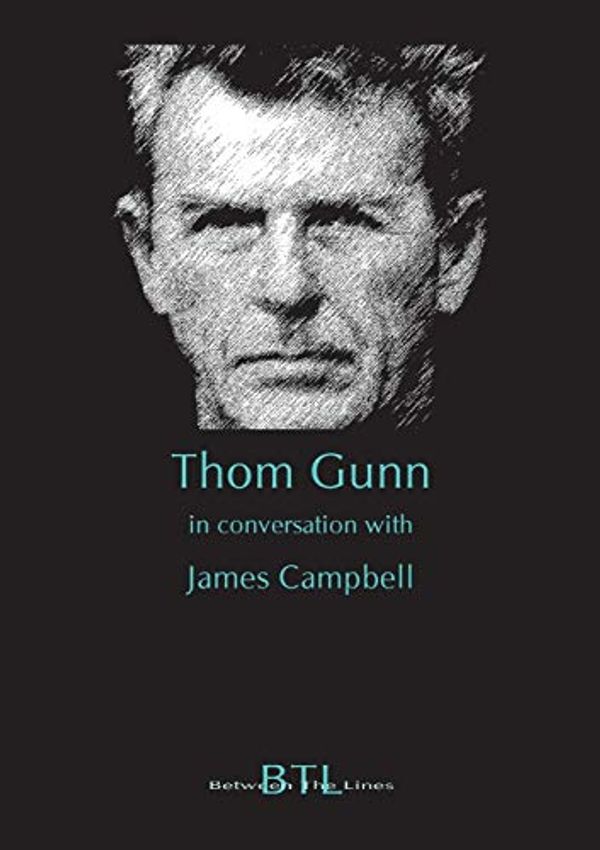 Cover Art for 9781903291009, Thom Gunn in Conversation with James Campbell by Philip Hoy