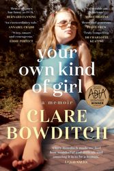 Cover Art for 9781761065002, Your Own Kind of Girl by Clare Bowditch