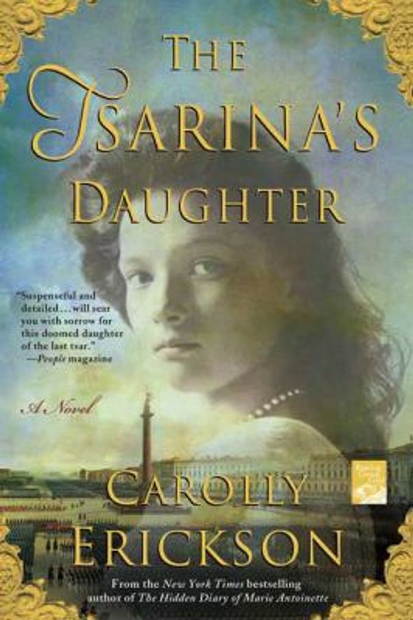 Cover Art for 9780312367381, The Tsarina's Daughter by Carolly Erickson