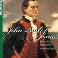 Cover Art for 9781400131044, John Paul Jones: Sailor, Hero, Father of the American Navy by Evan Thomas