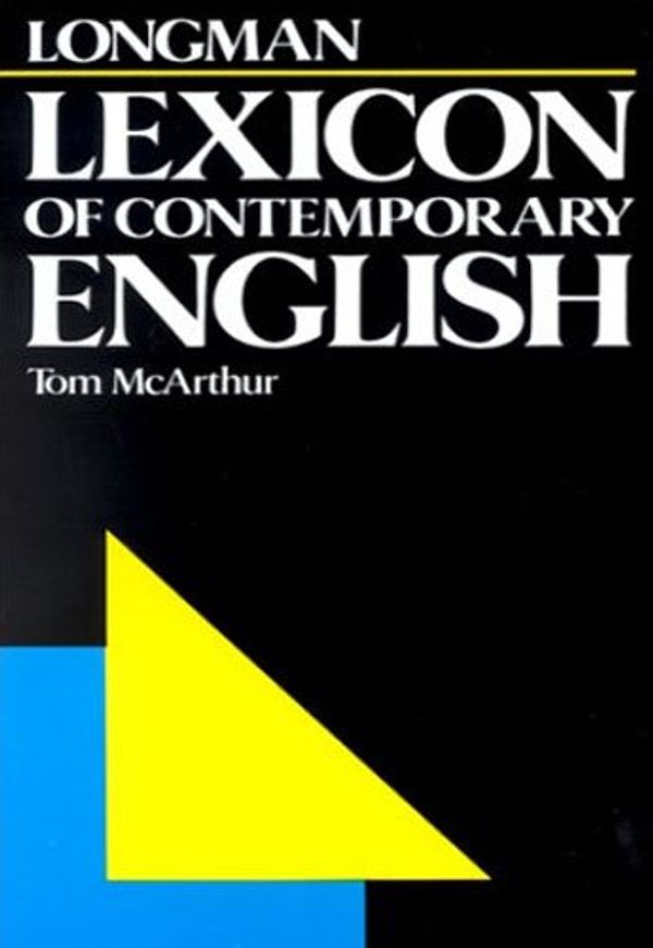 Cover Art for 9780582555273, Longman Lexicon of Contemporary English by Tom McArthur