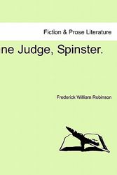 Cover Art for 9781241363635, Anne Judge, Spinster. by Frederick William Robinson