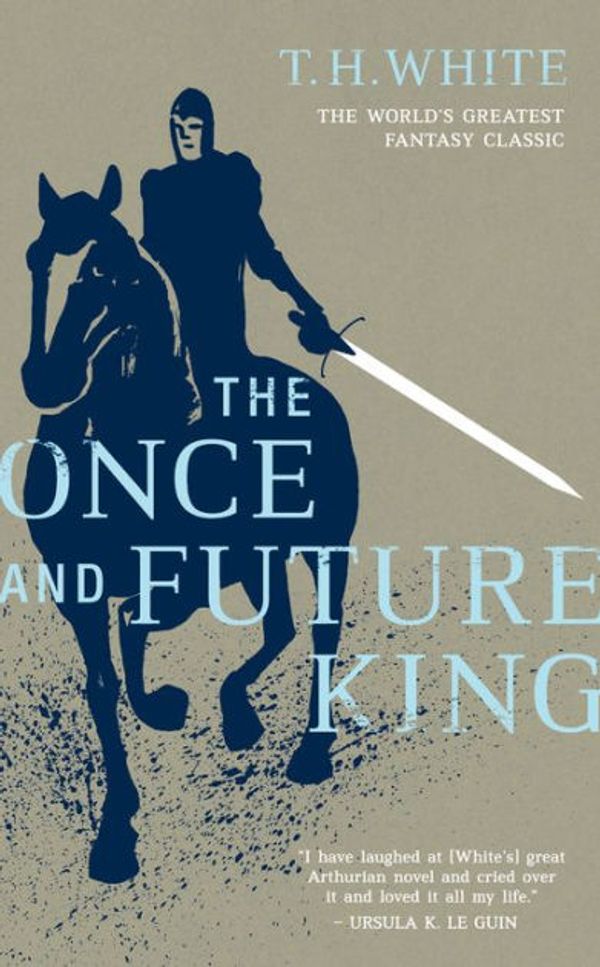 Cover Art for 9780425031742, Once And Future King by T. H. White