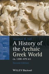 Cover Art for 9781118301272, A History of the Archaic Greek World, Ca. 1200-479 BCE by Jonathan M. Hall