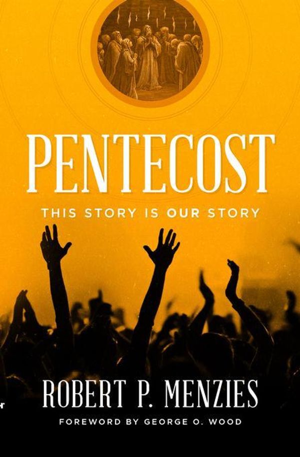 Cover Art for 9781607313427, Pentecost: This Story is Our Story by Menzies, Robert