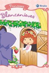 Cover Art for 9788421683705, Blancanieves / Snow White (Tarta De Fresa: Princesas / Strawberry Shortcake: Berry Fairy Tales) (Spanish Edition) by Megan E. Bryant