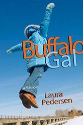 Cover Art for 9781555916923, Buffalo Gal by Laura Pedersen