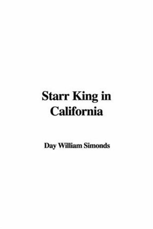 Cover Art for 9781421920832, Starr King in California by Day  William Simonds