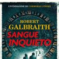 Cover Art for 9788831009508, Sangue inquieto by Robert Galbraith