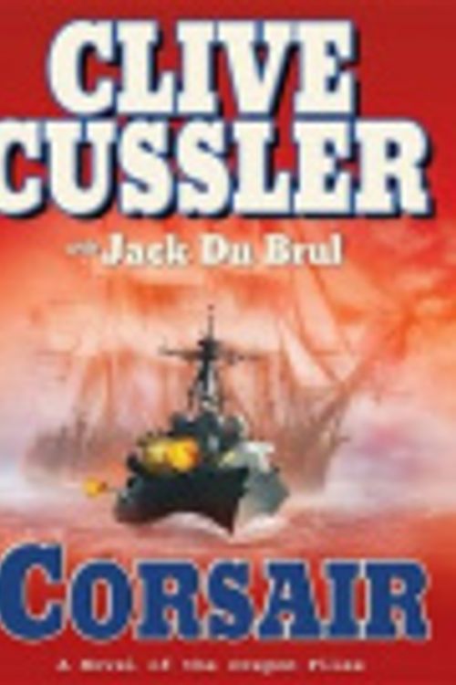 Cover Art for 9781101016374, Corsair by Jack Du Brul, Clive Cussler