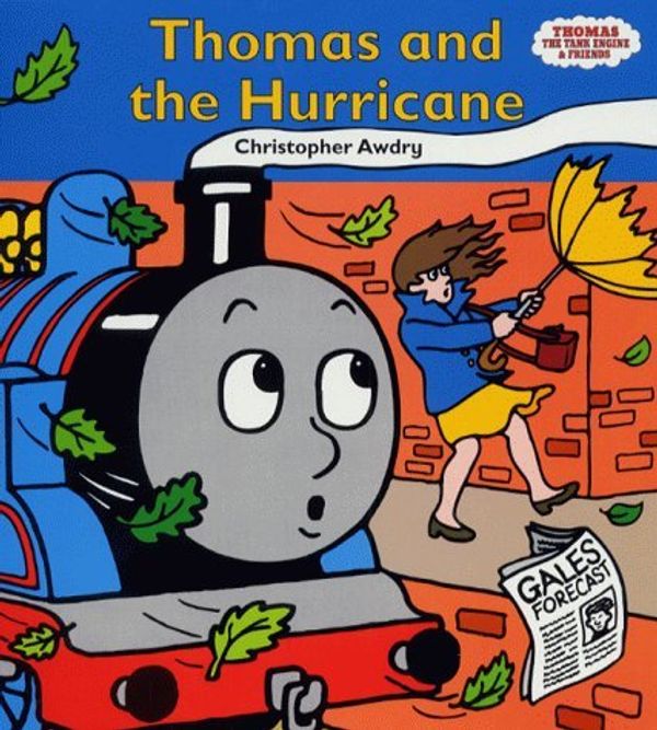 Cover Art for 9780749737191, Thomas and the Hurricane by Christopher Awdry
