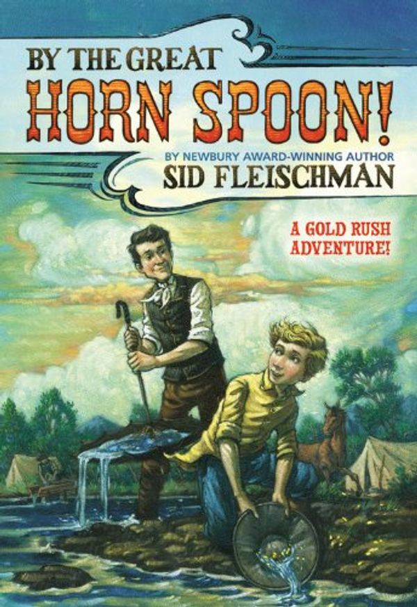 Cover Art for 9780316285773, By the Great Hornspoon! by Sid Fleischman