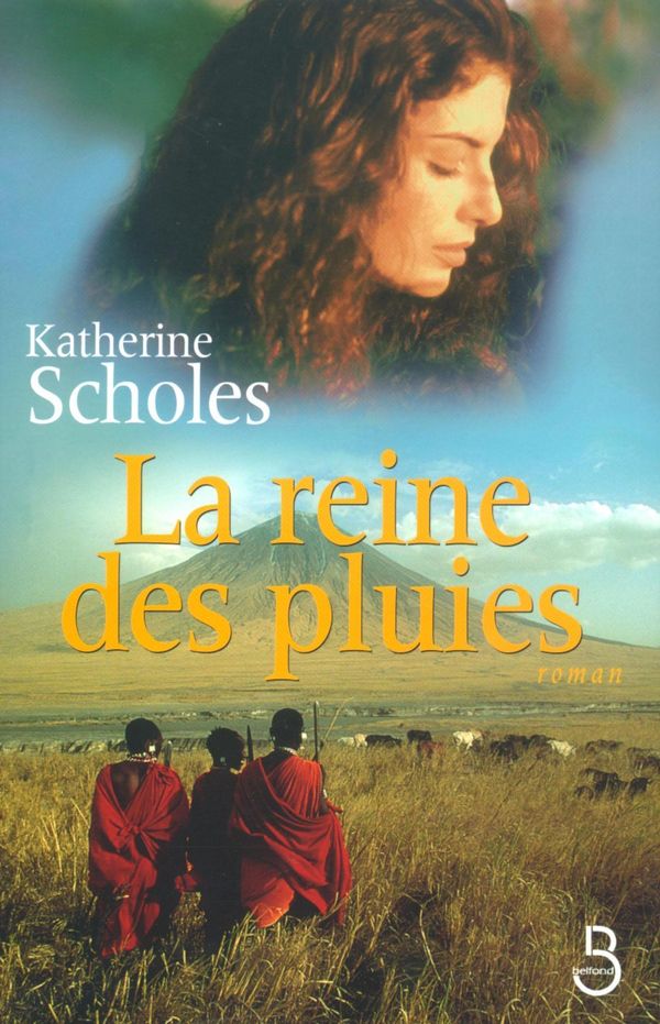 Cover Art for 9782714458124, La reine des pluies by Katherine SCHOLES, Régina LANGER