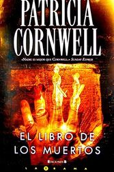 Cover Art for 9788466636544, El Libro de Los Muertos by Patricia Cornwell