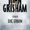 Cover Art for 9783453269101, Die Erbin by John Grisham
