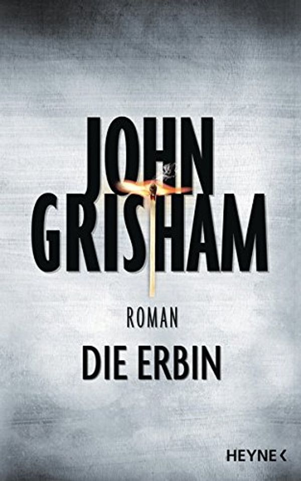 Cover Art for 9783453269101, Die Erbin by John Grisham