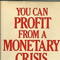 Cover Art for 9780025174603, You Can Profit from a Monetary Crisis by Harry Browne