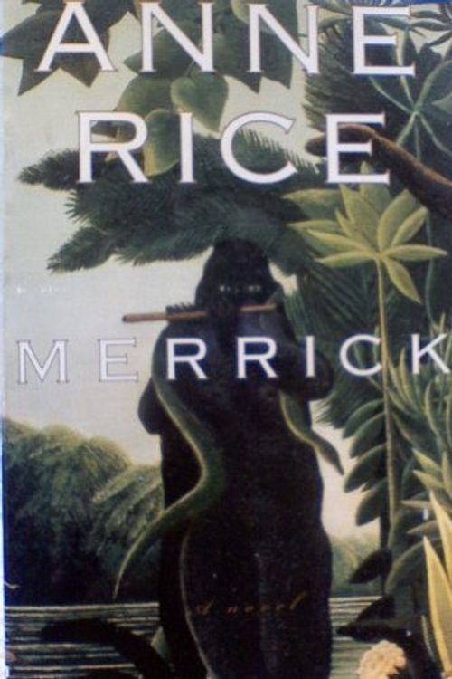 Cover Art for 9780965005128, Merrick by Anne Rice