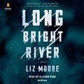 Cover Art for 9780593146880, Long Bright River by Liz Moore