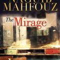 Cover Art for 9789774162657, The Mirage by Naguib Mahfouz