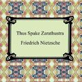 Cover Art for 9781420929133, Thus Spake Zarathustra by Friedrich Wilhelm Nietzsche