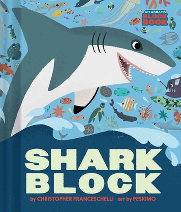 Cover Art for 9781419741197, Sharkblock by Christopher Franceschelli