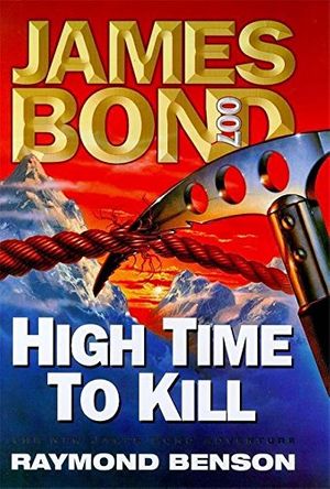 Cover Art for 9780340738764, High Time to Kill by Raymond Benson