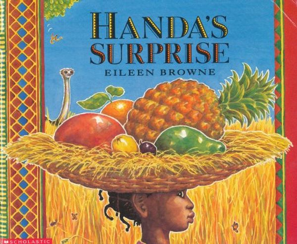 Cover Art for 9780439056540, Handa's Surprise by Eileen Browne