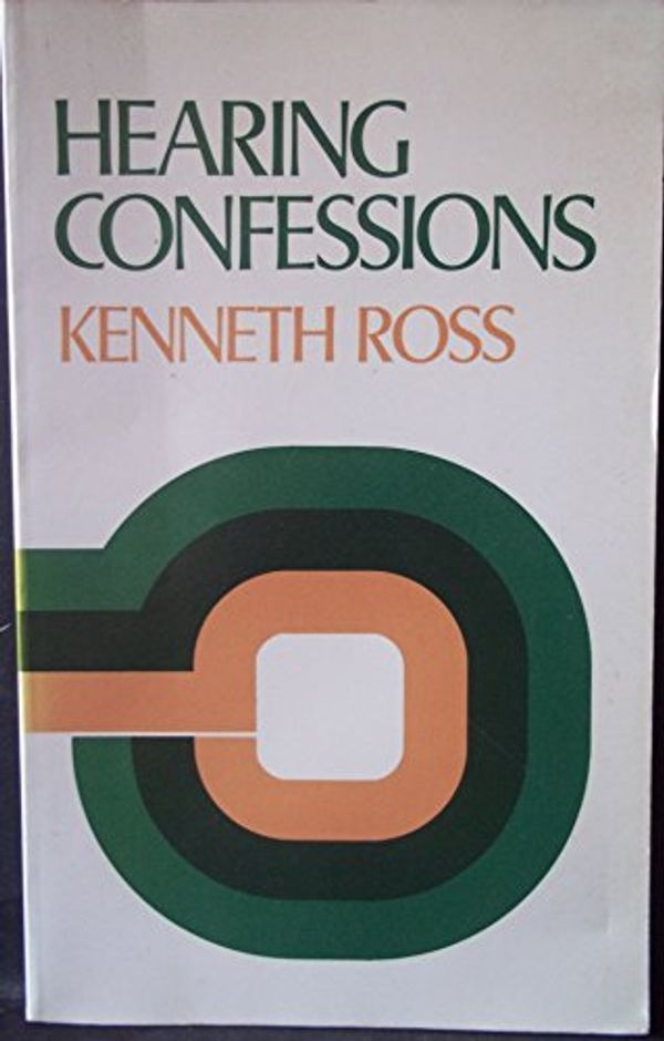 Cover Art for 9780281037643, Hearing Confessions by Kenneth Ross