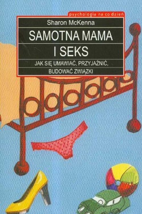 Cover Art for 9788375540277, Samotna mama i seks by Sharon McKenna