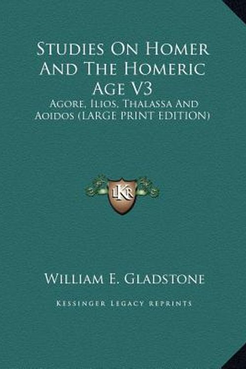 Cover Art for 9781169928879, Studies on Homer and the Homeric Age V3 by William Ewart Gladstone