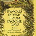 Cover Art for 9780486148564, Famous Poems from Bygone Days by Martin Gardner