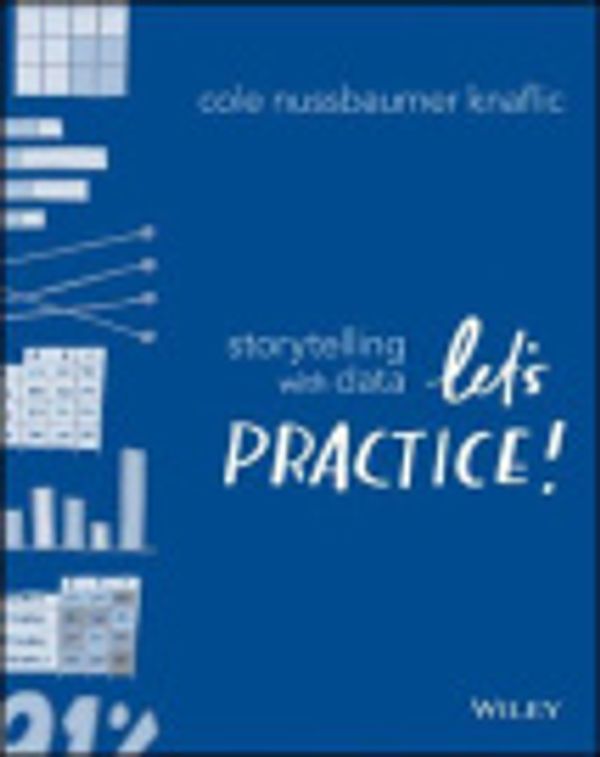 Cover Art for 9781119621584, Storytelling with Data by Cole Nussbaumer Knaflic