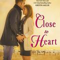 Cover Art for 9780062396563, Close to Heart by T. J. Kline